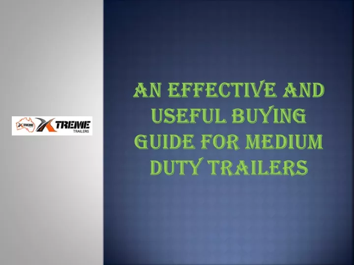 an effective and useful buying guide for medium duty trailers