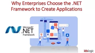 why enterprises choose the net framework to create applications