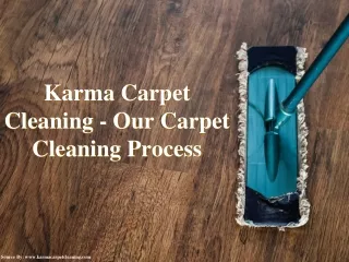 Karma Carpet Cleaning - Our Carpet Cleaning Process