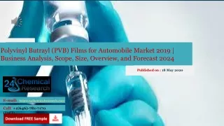 Polyvinyl Butrayl (PVB) Films for Automobile Market 2019 | Business Analysis, Scope, Size, Overview, and Forecast 2024