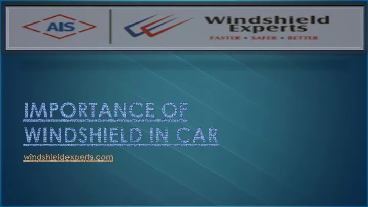importance of windshield in car