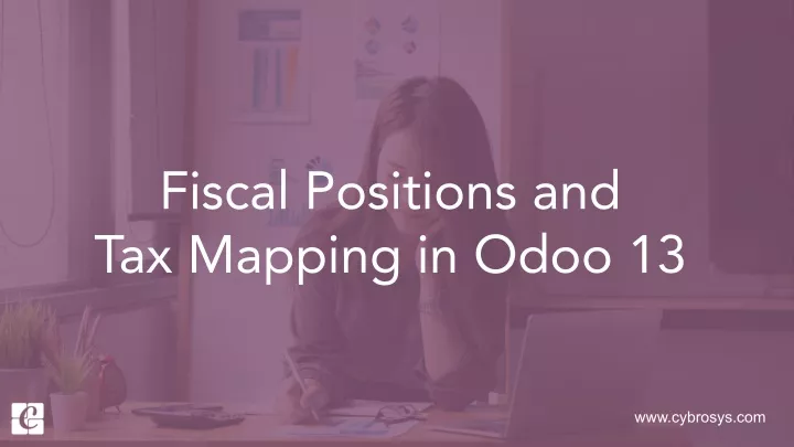 fiscal positions and tax mapping in odoo 13