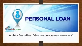Apply for Personal Loan Online: How to use personal loans smartly?