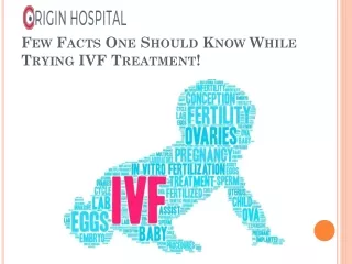 few facts one should know while trying ivf treatment