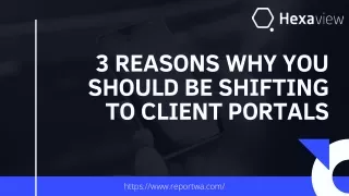 3 Reasons Why You Should Be Shifting to Client Portals