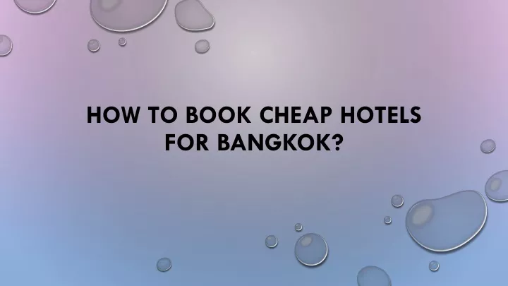 how to book cheap hotels for bangkok