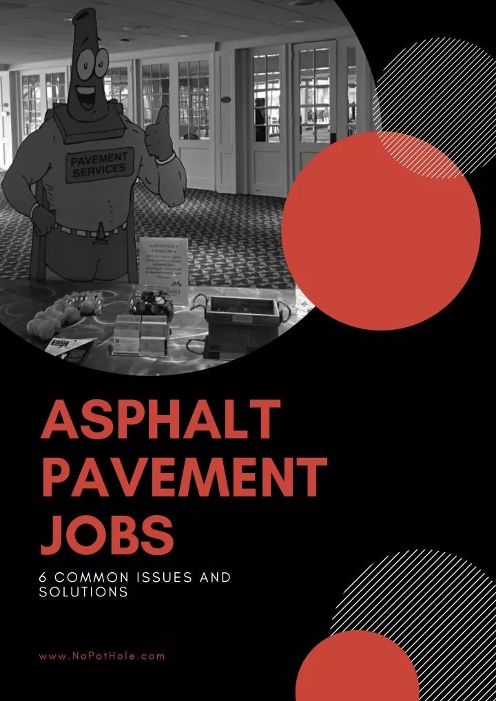 asphalt pavement jobs 6 common issues
