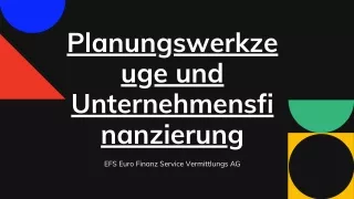 Planungswerkzeuge und Unternehmensfinanzierung | EFS Euro Finanz Service Vermittlungs AG