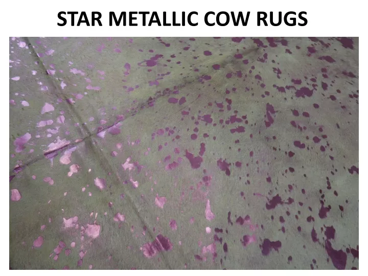 star metallic cow rugs