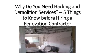 Why Do You Need Hacking and Demolition Services