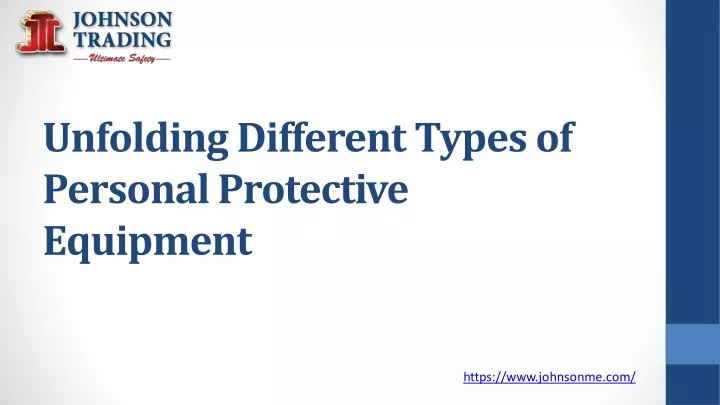 unfolding different types of personal protective
