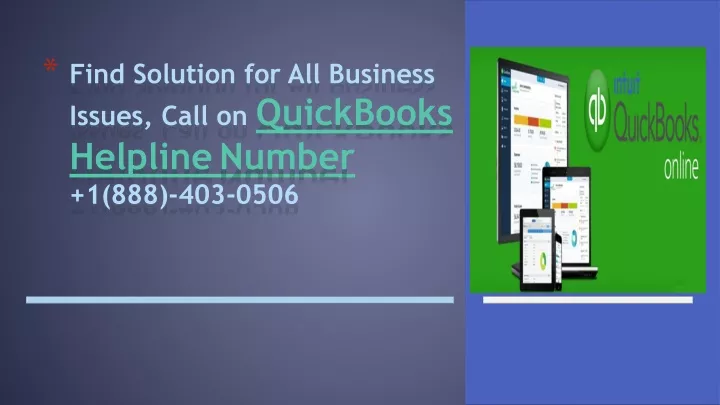 find solution for all business issues call on quickbooks helpline number 1 888 403 0506