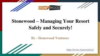 Managing Your Resort Safely and Securely! Stonewood Ventures - Best Hotel and Resort Management Company
