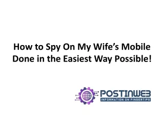 how to spy on my wife s mobile done