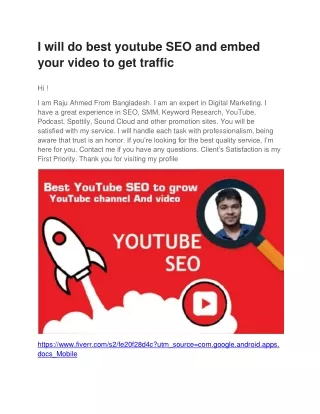 I will do best youtube SEO and embed your video to get traffic