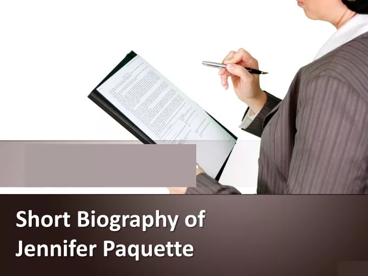 short biography of jennifer paquette