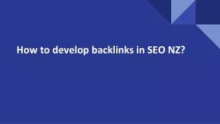 How to develop backlinks in SEO NZ?