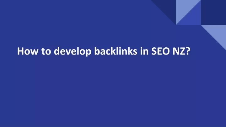 how to develop backlinks in seo nz