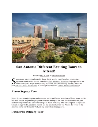 San Antonio Different Exciting Tours to Attend!