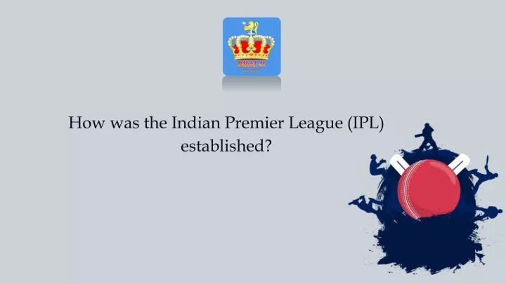 how was the indian premier league ipl established