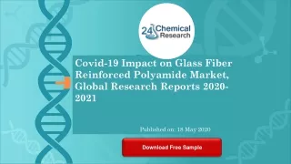 Covid 19 Impact on Glass Fiber Reinforced Polyamide Market, Global Research Reports 2020 2021