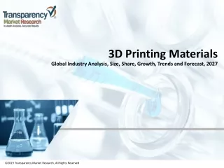 3d printing materials global industry analysis size share growth trends and forecast 2027