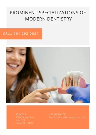 Prominent specializations of modern dentistry