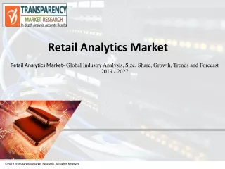 Retail Analytics Market is anticipated to reach a value of ~US$ 24 Bn by 2027