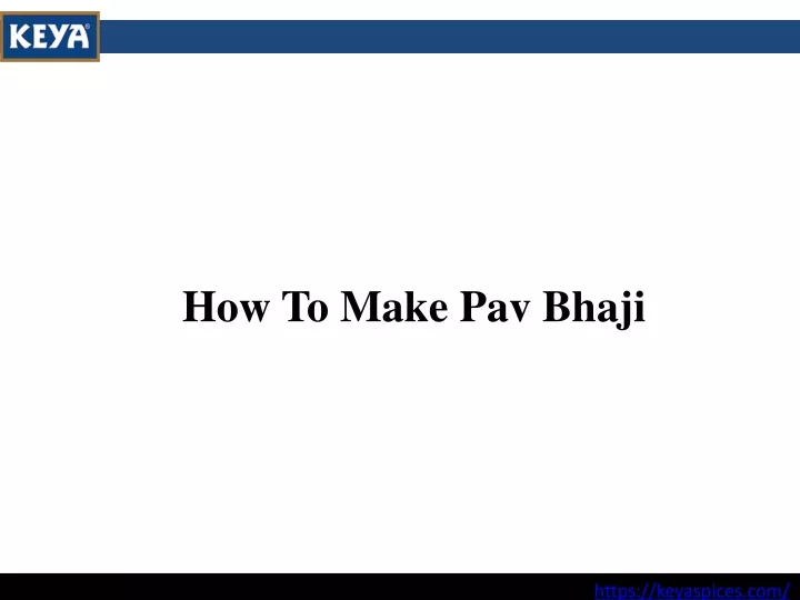 how to make pav bhaji