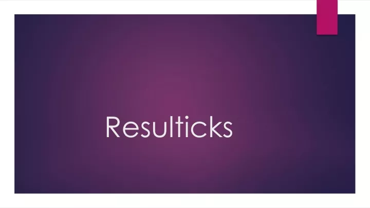 resulticks