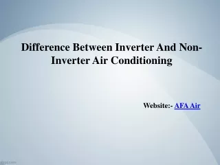 Difference Between Inverter And Non-Inverter Air Conditioning