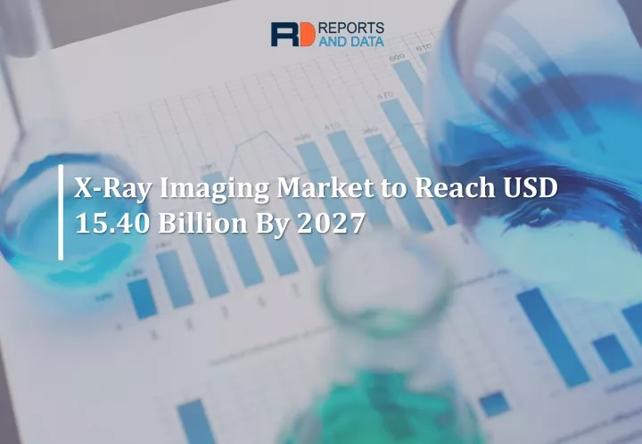 x ray imaging market to reach usd 15 40 billion