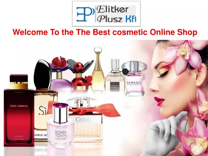 welcome to the the best cosmetic online shop