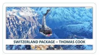 Switzerland Package I Thomas Cook