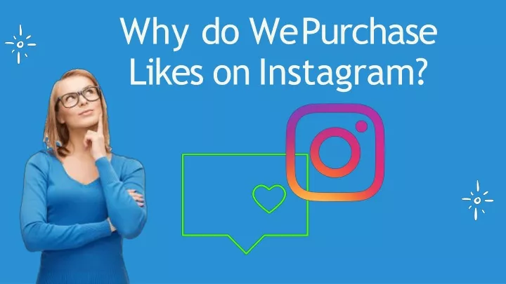 why do we purchase likes on instagram