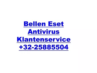 Bellen Eset Antivirus Klantenservice  32-25885504