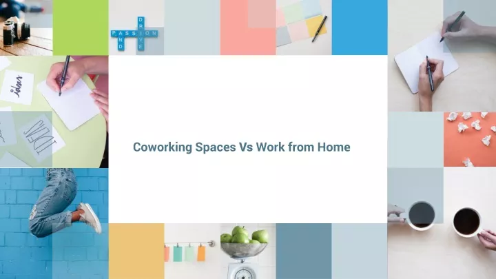 coworking spaces vs work from home
