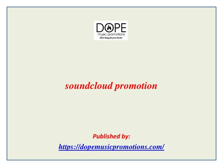 soundcloud promotion published by https dopemusicpromotions com