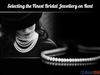 Selecting the Finest Bridal Jewellery on Rent