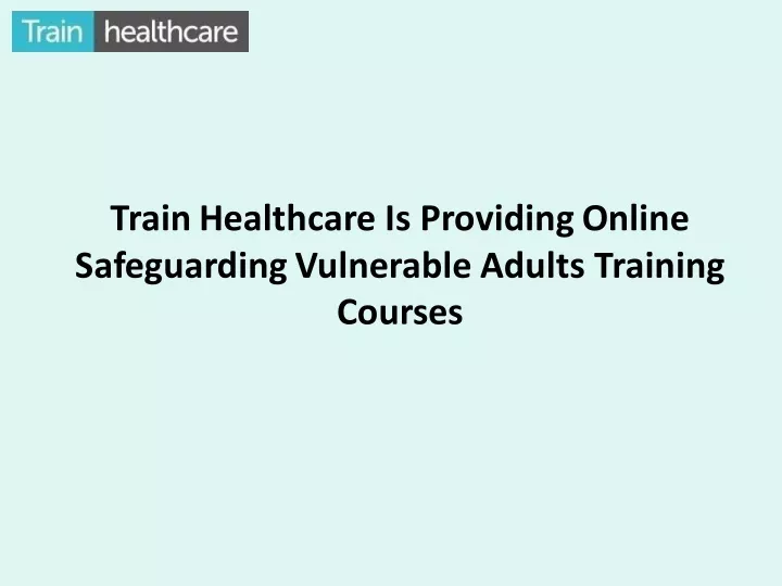 train healthcare is providing online safeguarding