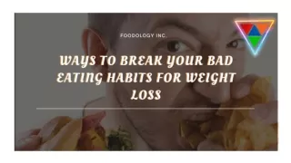 How To Overcome The Bad Eating Habits | Foodology