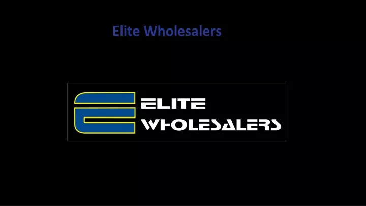 elite wholesalers