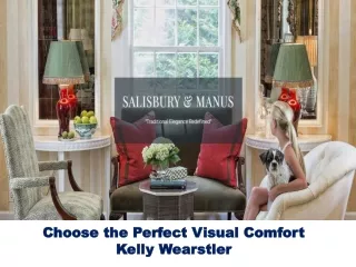 Choose the Perfect Visual Comfort Kelly Wearstler