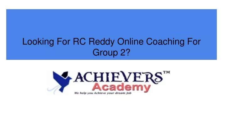 looking for rc reddy online coaching for group 2