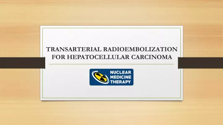 transarterial radioembolization for hepatocellular carcinoma