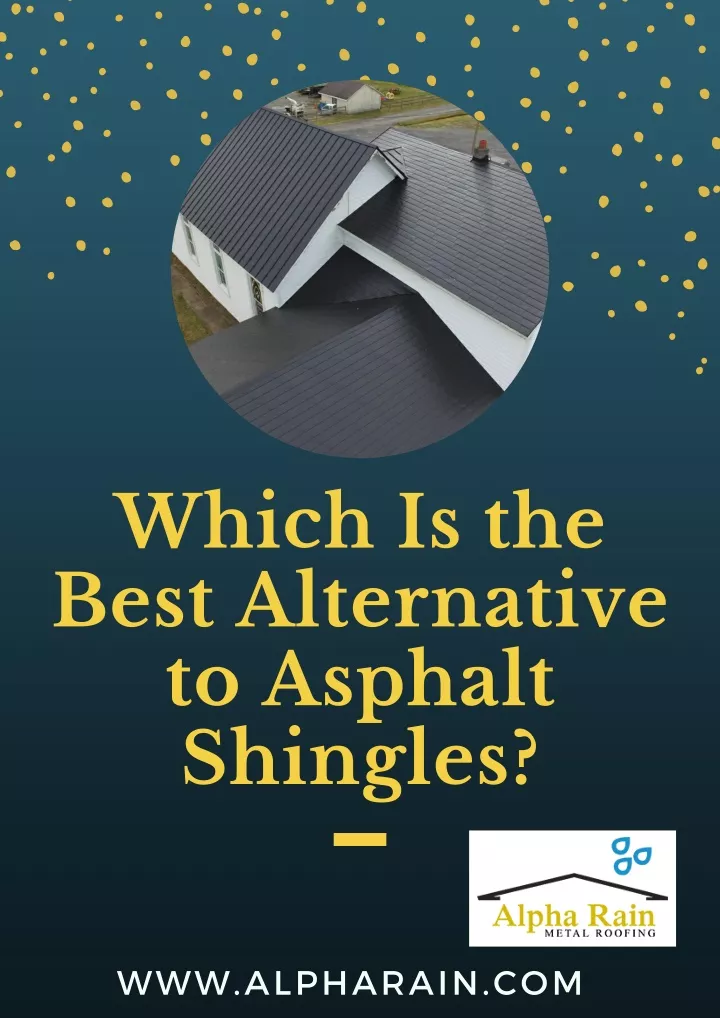 which is the best alternative to asphalt shingles