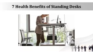 7 Benefits of Standing Desk