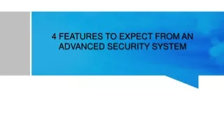 4 Features To Expect From An Advanced Security System