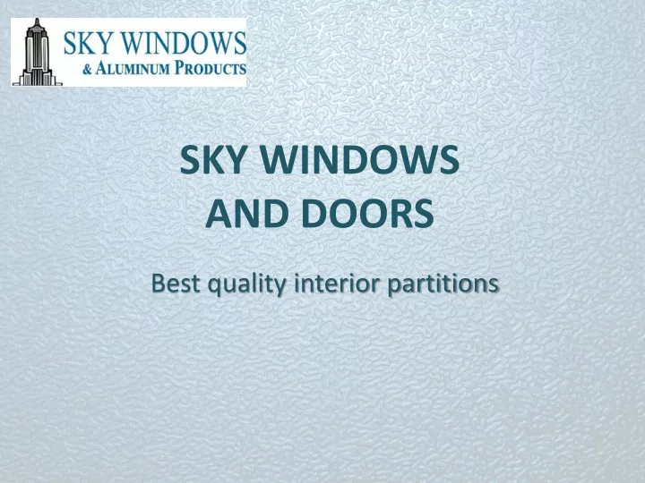 sky windows and doors