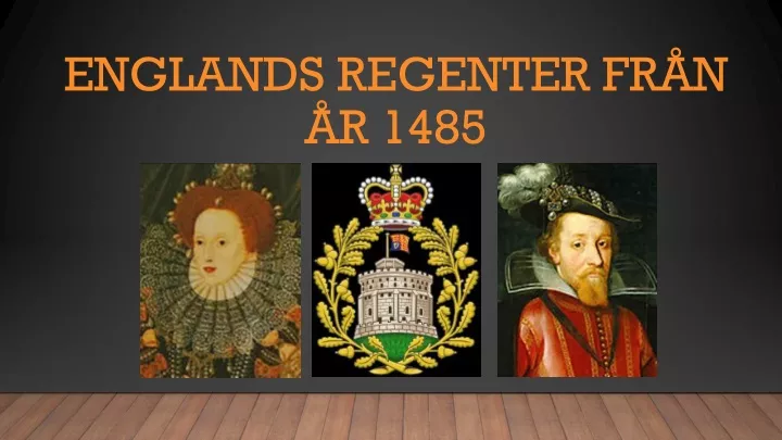 englands regenter fr n r 1485